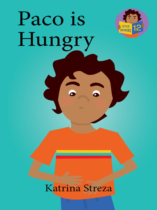 Title details for Paco is Hungry by Katrina Streza - Available